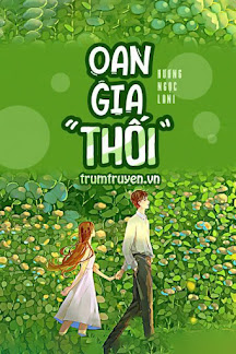 Oan Gia Thối (Đẻ Thuê Cho Tổng Tài)