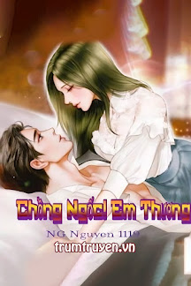 Chồng Ngốc! Em Thương