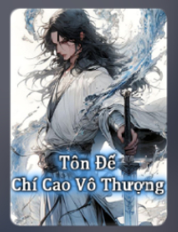 Tôn Đế Chí Cao Vô Thượng