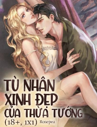 Tù Nhân Xinh Đẹp Của Thiếu Tướng