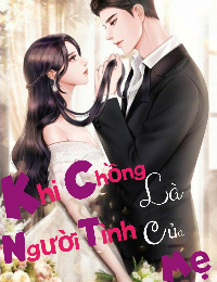 Khi Chồng Là Người Tình Của Mẹ