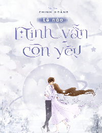 Lẽ Nào Mình Vẫn Còn Yêu