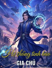 Hệ Thống Tình Báo Gia Chủ - Phó Trường Sinh