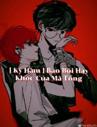 Bảo Bối Hay Khóc Của Mã Tổng