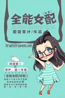 Xuyên Nhanh: Nữ Phụ Toàn Năng - Bạch Nguyệt