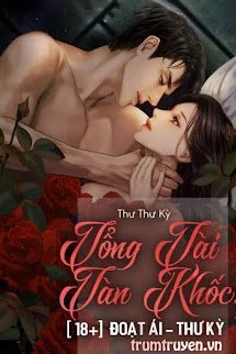 Tổng Tài Tàn Khốc: Đoạt Ái