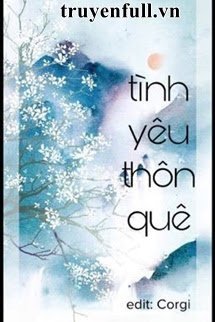 Tình Yêu Thôn Quê – Lâm Đông Đông