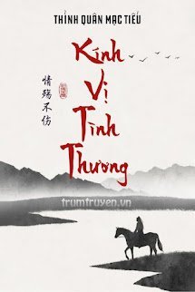 Kính Vị Tình Thương – Tề Nhan – Trăn Trăn