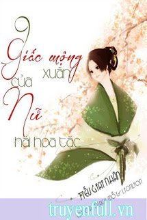 Truuyện 9 Giấc Mộng Xuân Của Nữ Hái Hoa Tặc