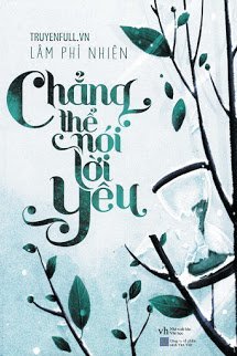 Truyện Không Thể Nói Lời Yêu