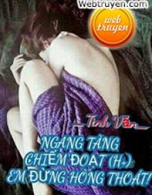 Ngang Tàng, Giữ Lấy Em – Hứa An Hạ